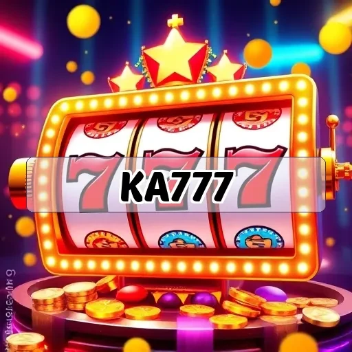 ka777.com: Experimente a Emoção do Casino Ao Vivo Aqui